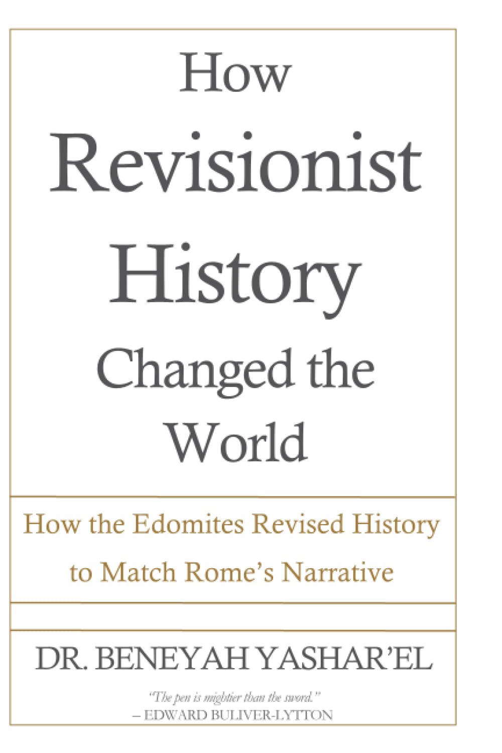 How the Revisionist History Changed the World