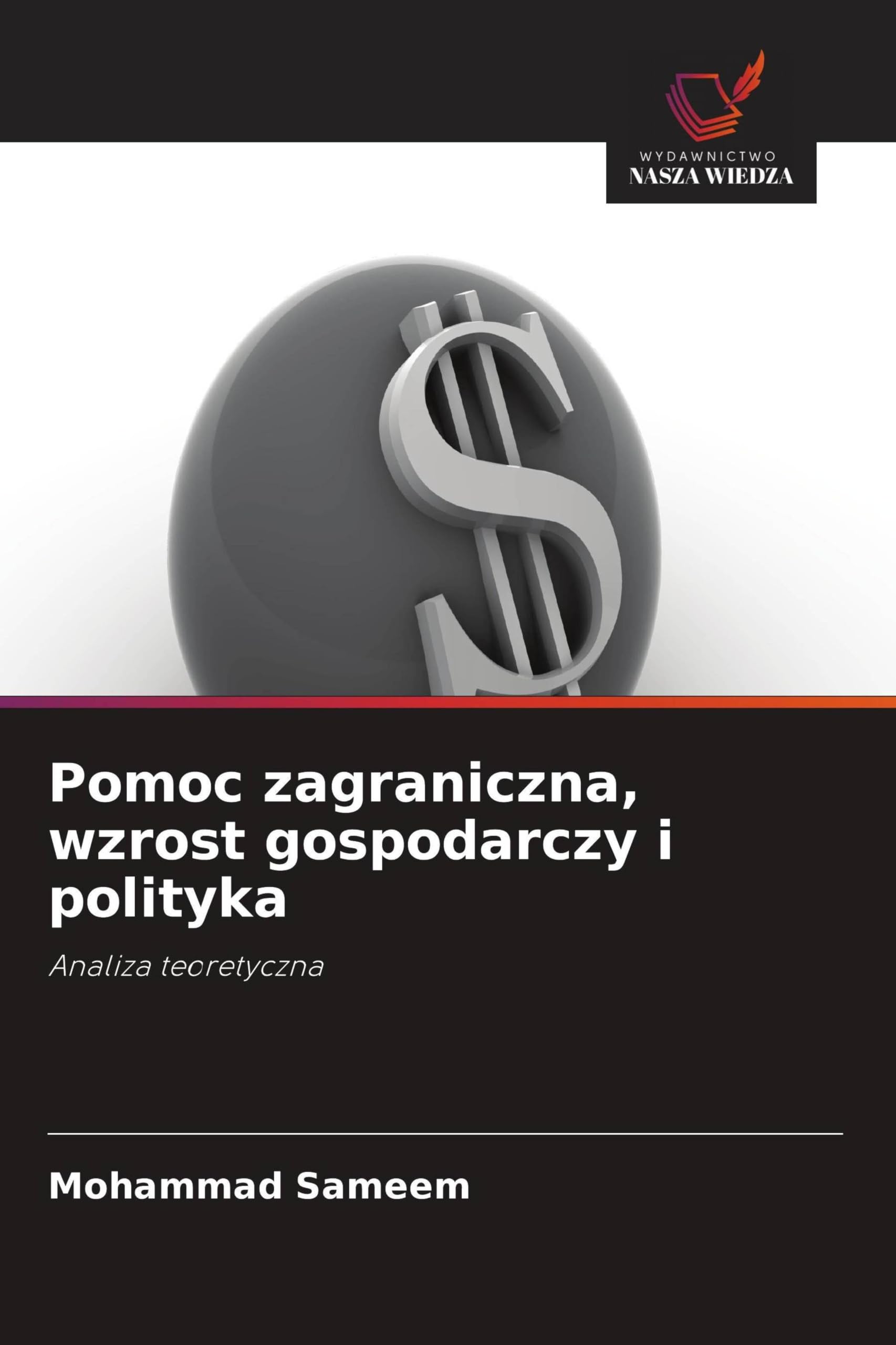 Pomoc zagraniczna, wzrost gospodarczy i polityka: Analiza teoretyczna