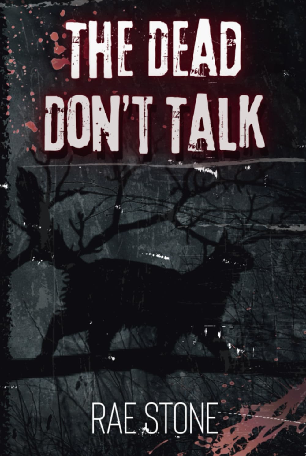 The Dead Don't Talk