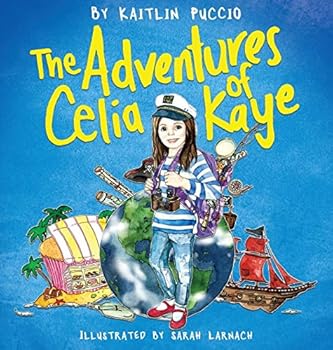 Hardcover The Adventures of Celia Kaye Book