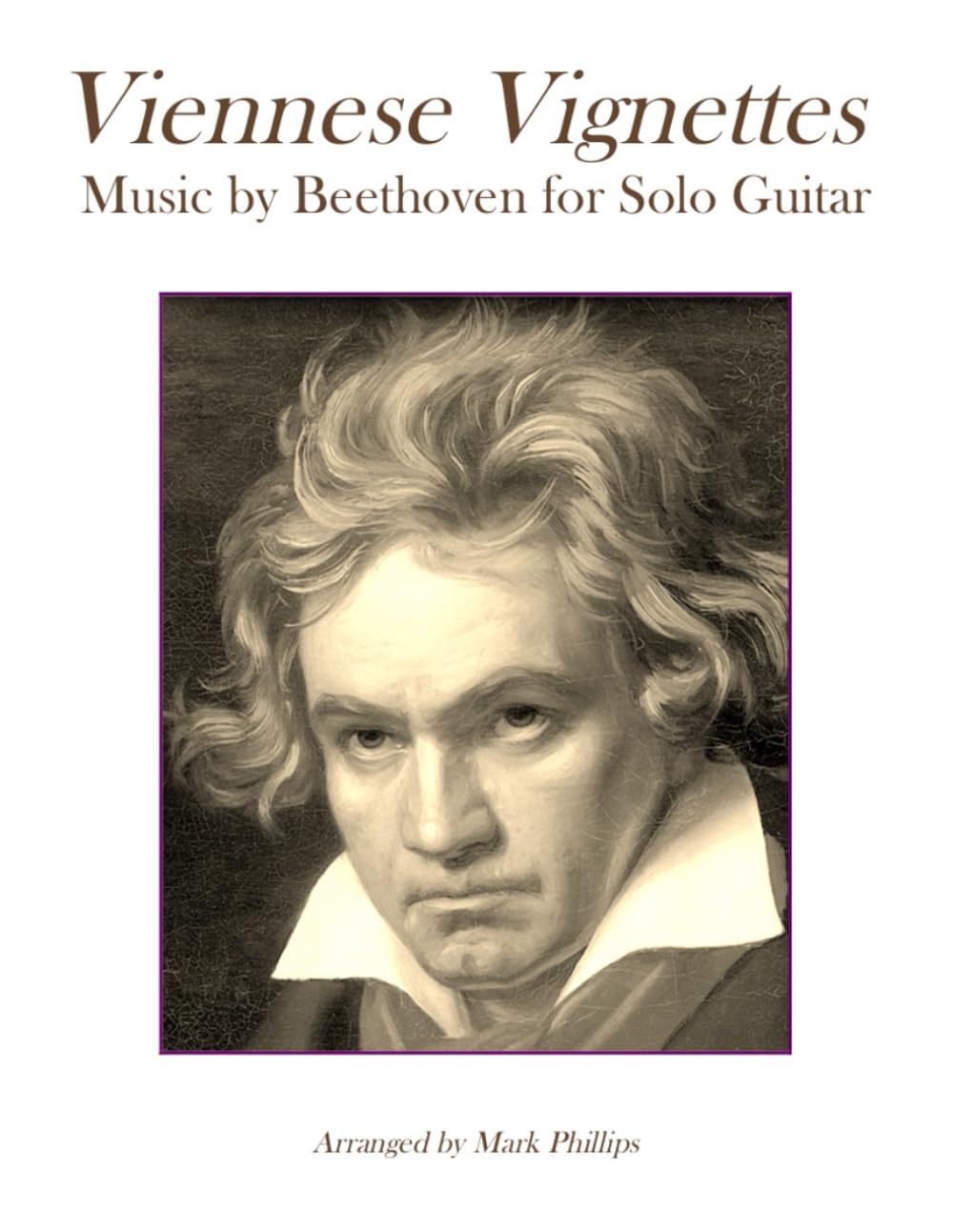 Viennese Vignettes: Music by Beethoven for Solo Guitar (Viennese Vignettes for Solo Guitar)