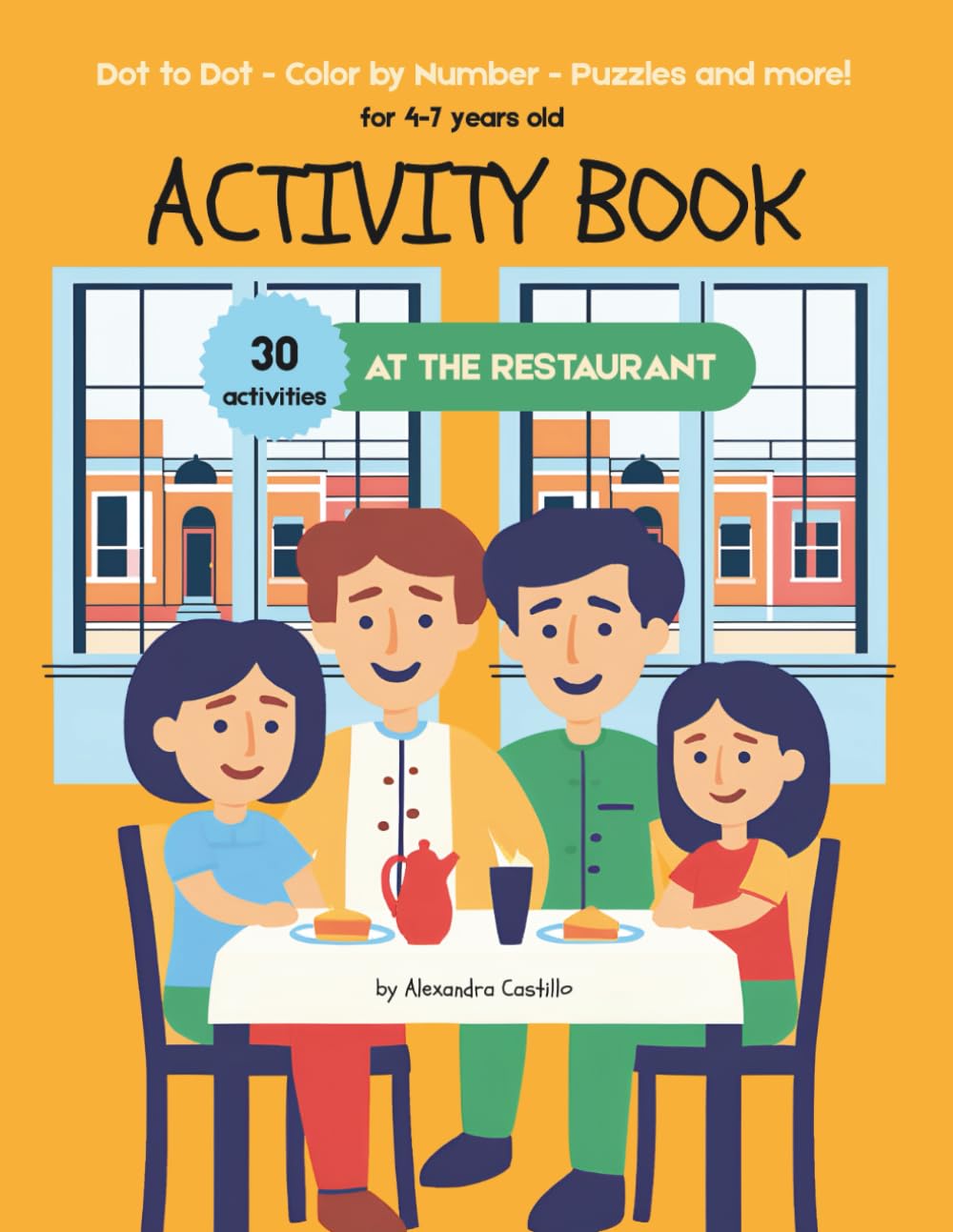 Activity Book for Kids Ages 4-7: Coloring Book, Dot to Dot, Puzzles & more!