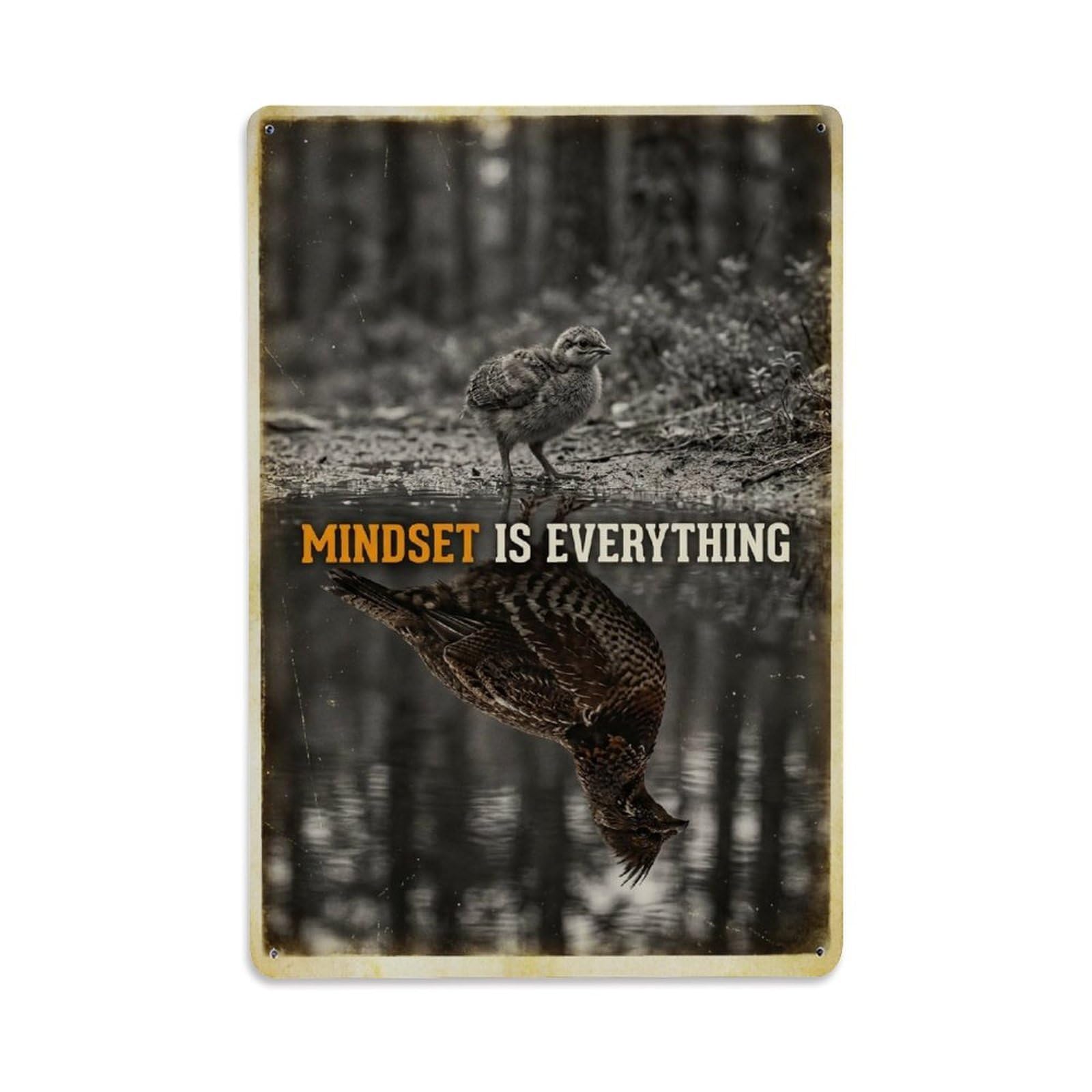 Olhnbad Style Grouse Bird Mindset Is Everything Motivational Quote Metal Tin Sign