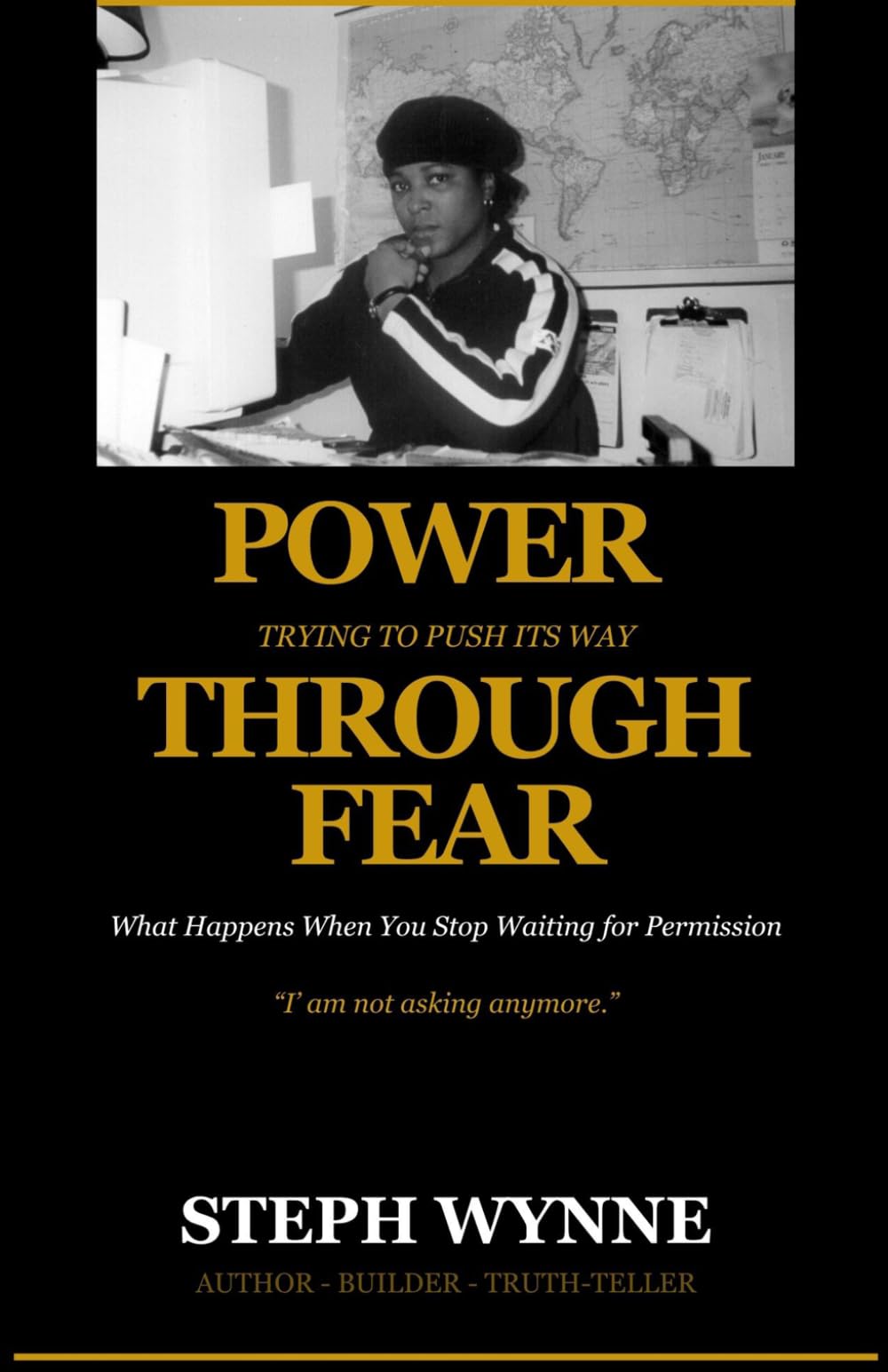 Power Trying to Push Its Way Through Fear: What Happens When You Stop Waiting for Permission