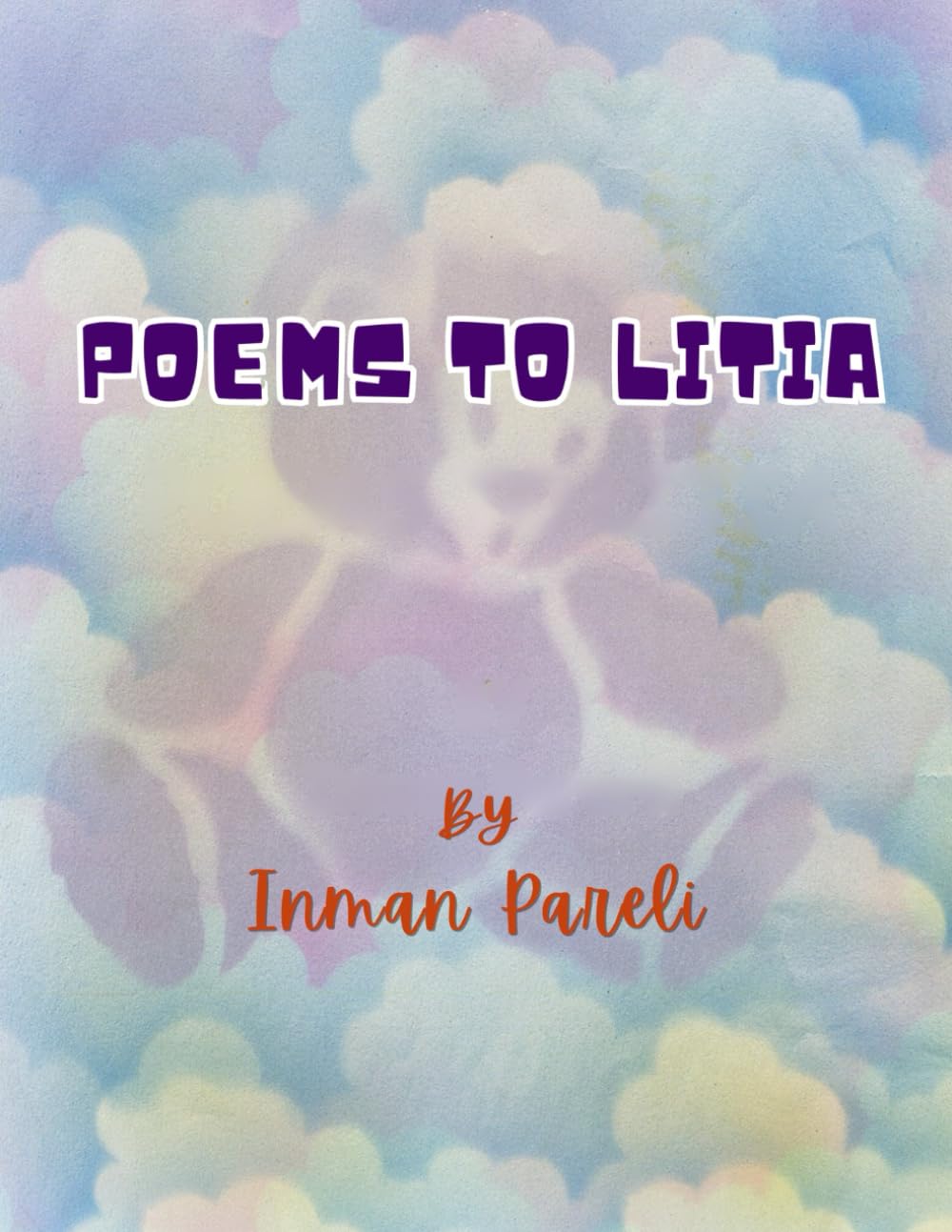 Poems To Litia: A Father’s Poetic Devotion to His Daughter