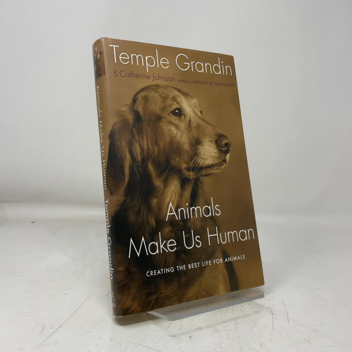 Cover of Animals Make Us Human: Creating the Best Life for Animals