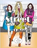 Street Chic Fashion 3: Adult Coloring Book
