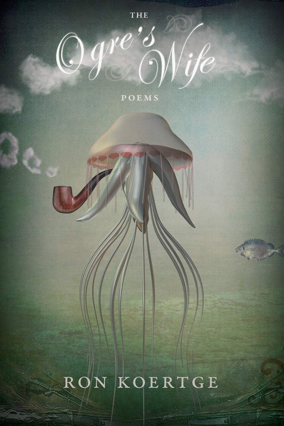 The Ogre's Wife (ALA Notable Books for Adults)