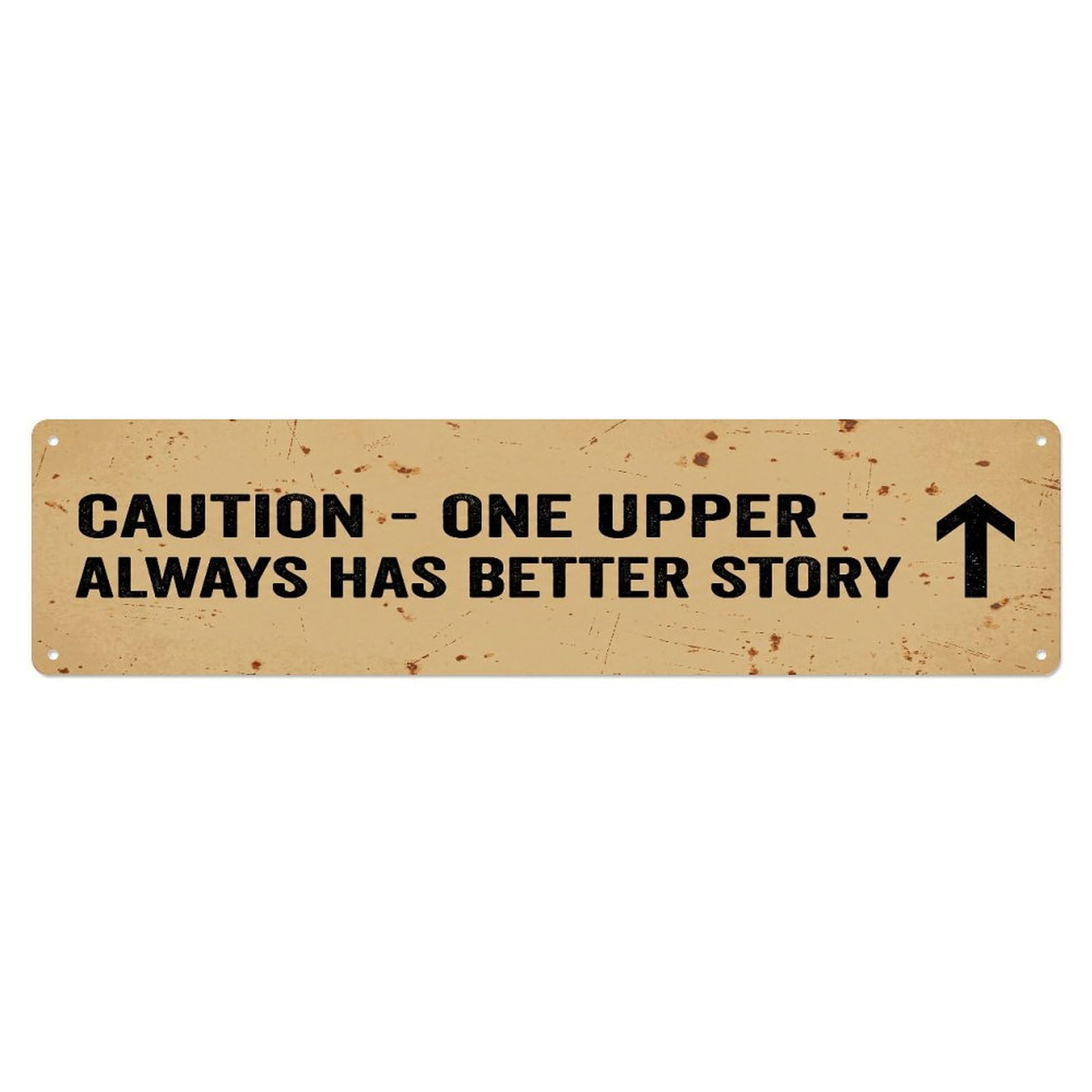Fqcyn Style Metal Tin Sign Vintage Funny Caution One Upper Warning