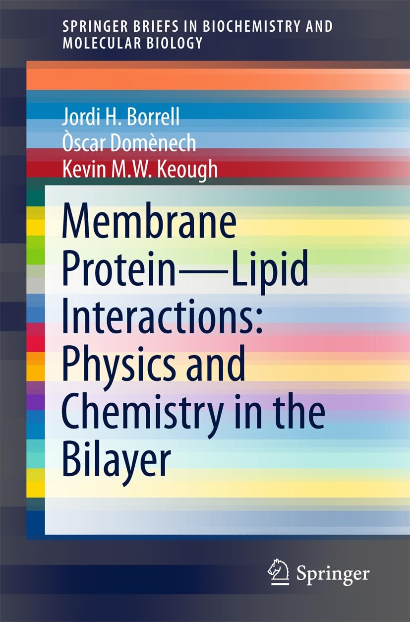 Buy Membrane Protein – Lipid Interactions: Physics and Chemistry in the Bilayer — BookShops.in