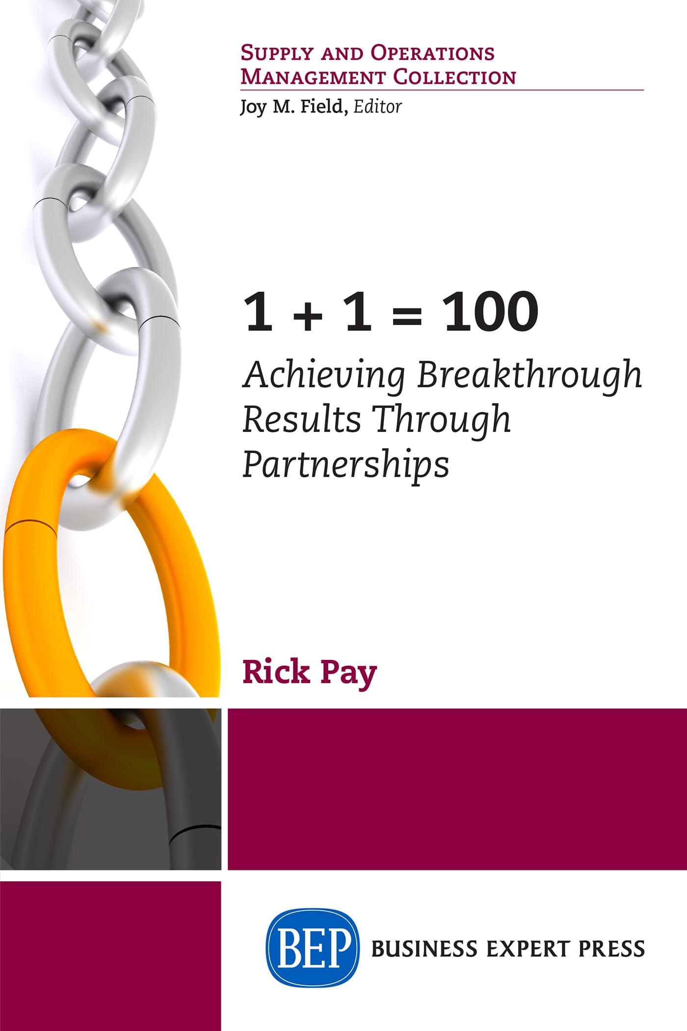 Buy 1+1 = 100: Achieving Breakthrough Results Through Partnerships — BookShops.in