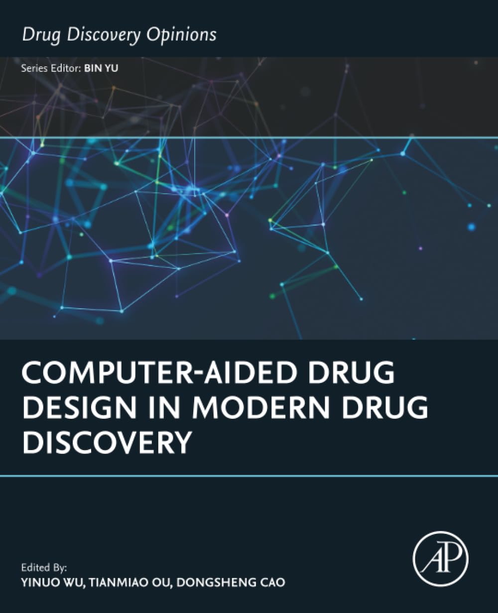 Computer-Aided Drug Design in Modern Drug Discovery (Drug Discovery Opinions)