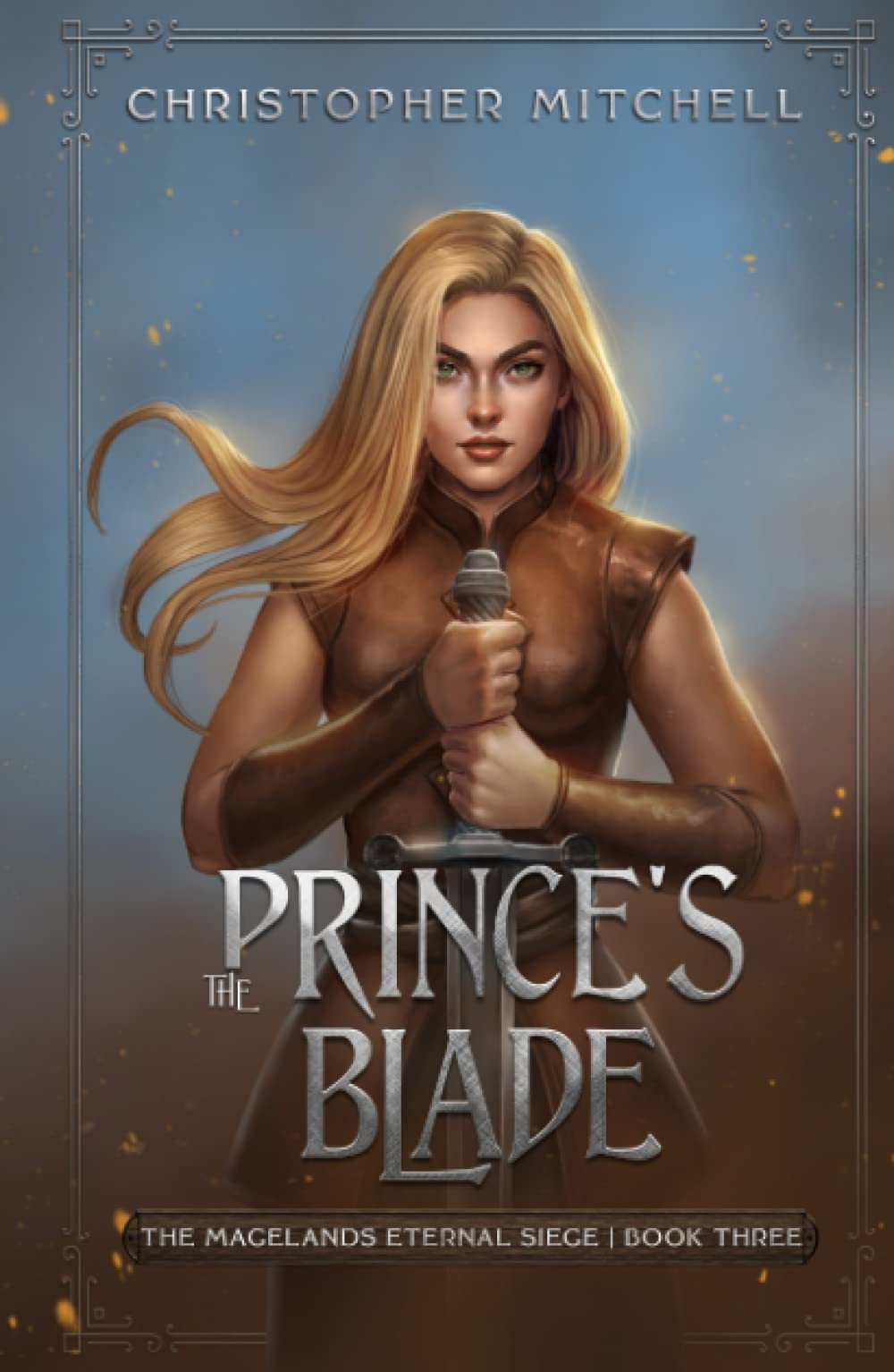 The Prince's Blade: The Magelands Eternal Siege Book 3