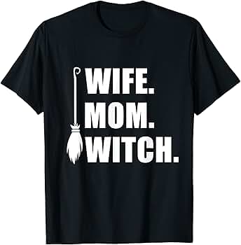 Wife mom witch t shirt Clearance