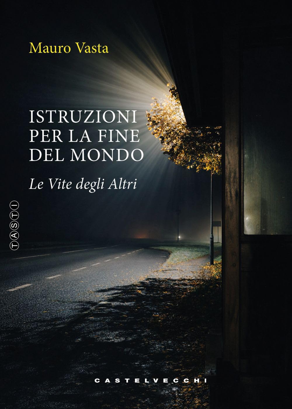 Istruzioni per la fine del mondo: Le vite degli altri (Tasti)