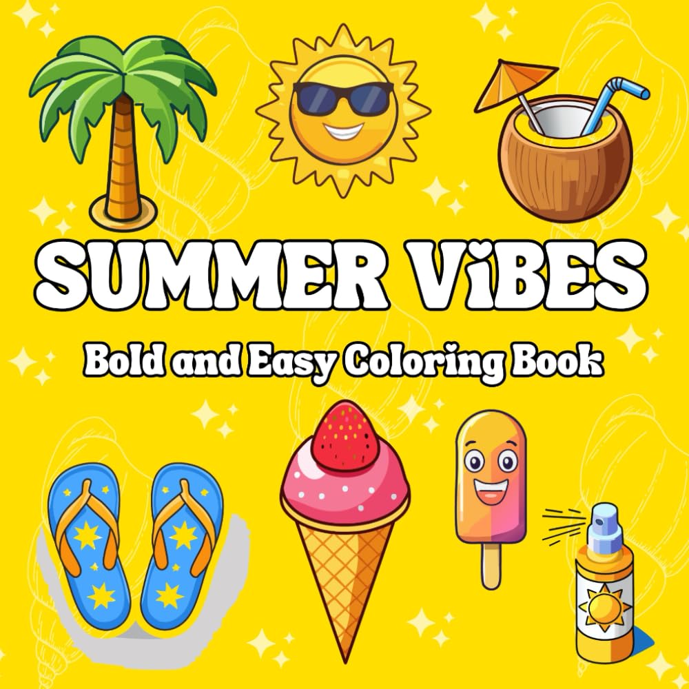 Summer Vibes: Easy and Bold Coloring Book for Kids