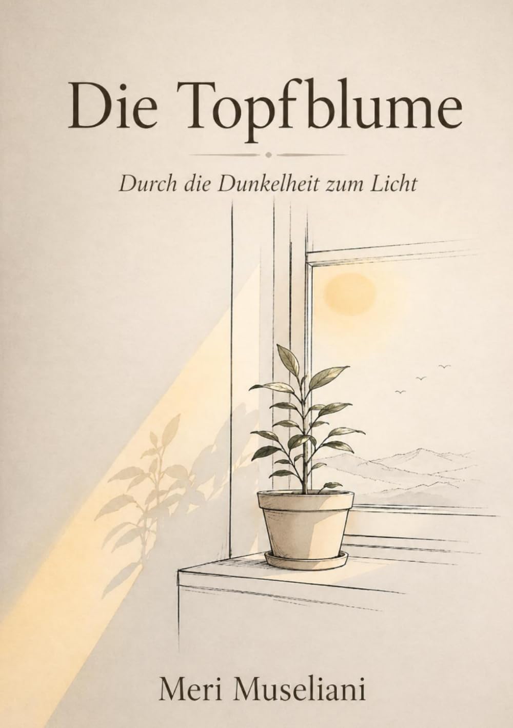 Die Topfblume: Durch die Dunkelheit zum Licht