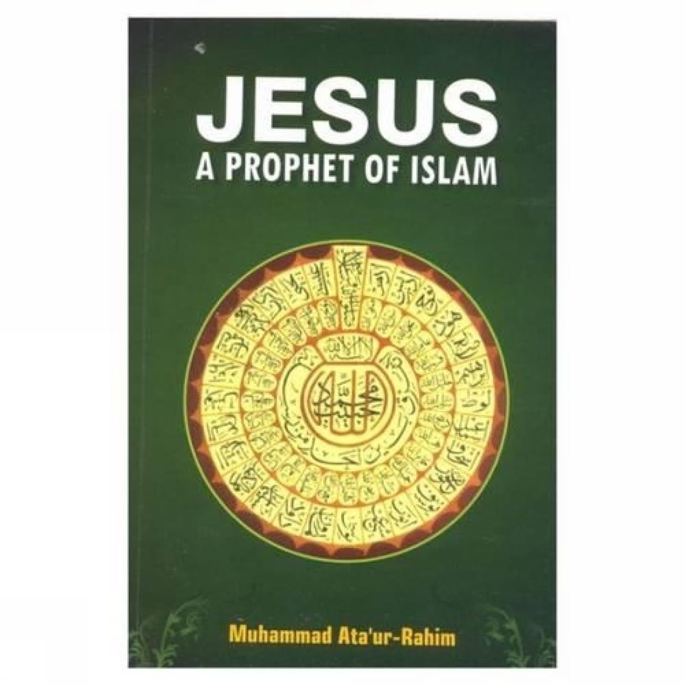 Jesus - a Prophet of Islam Paperback – 31 December 2000