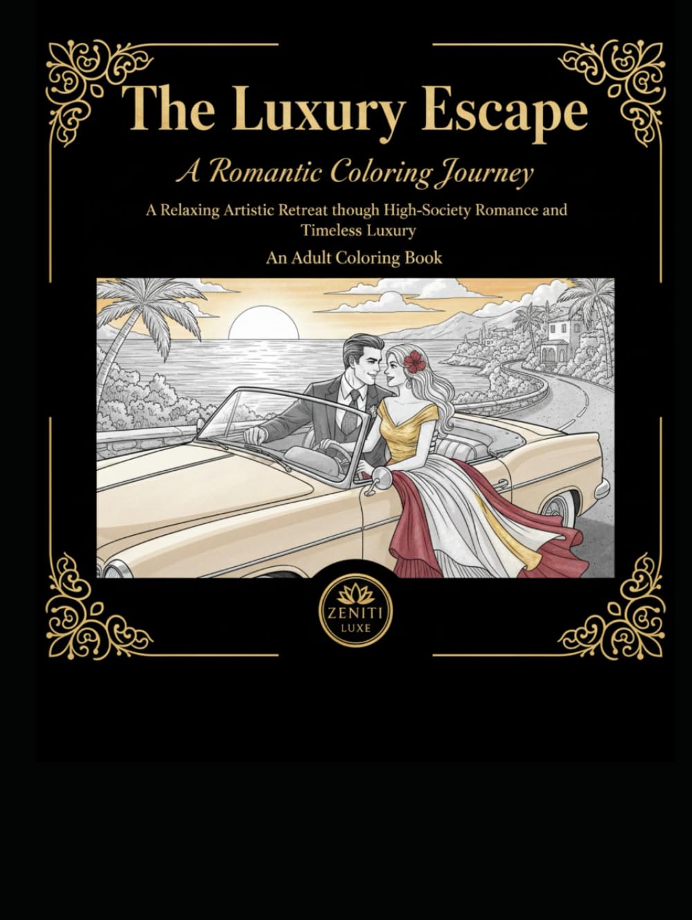 The Luxury Escape: A Romantic Coloring Journey