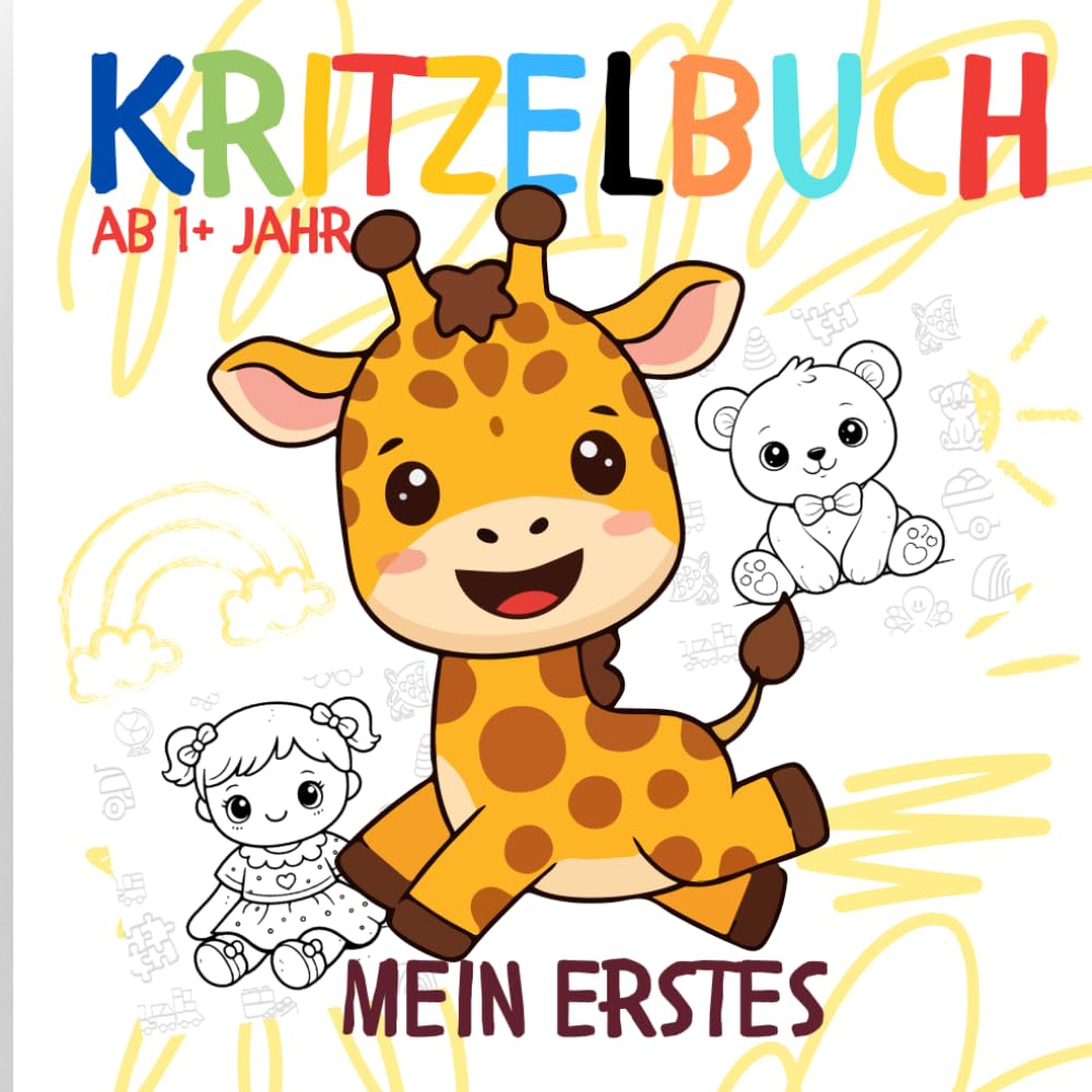 Mein erste kritzelbuch. für kinder ab 1+ Jahr Spaßiges Kritzeln für kleine Hände.Das perfekte einfache extra große Kindermotive.Dicke Linien.Große Formen.