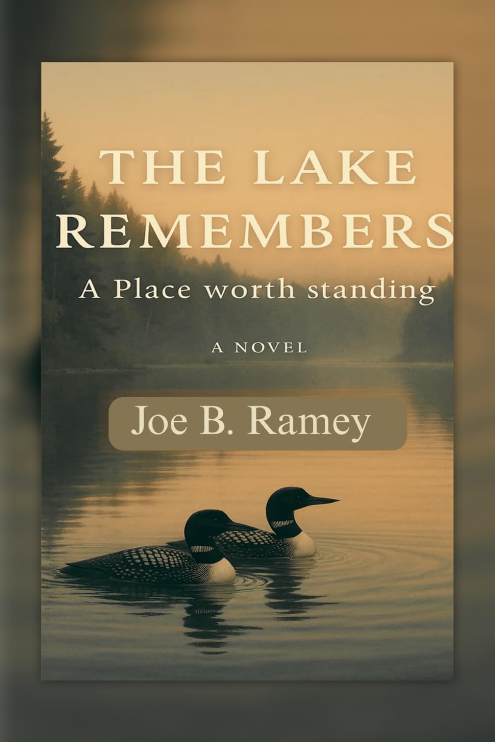 The Lake Remembers: A Place Worth Standing (Faith in the Field Series)