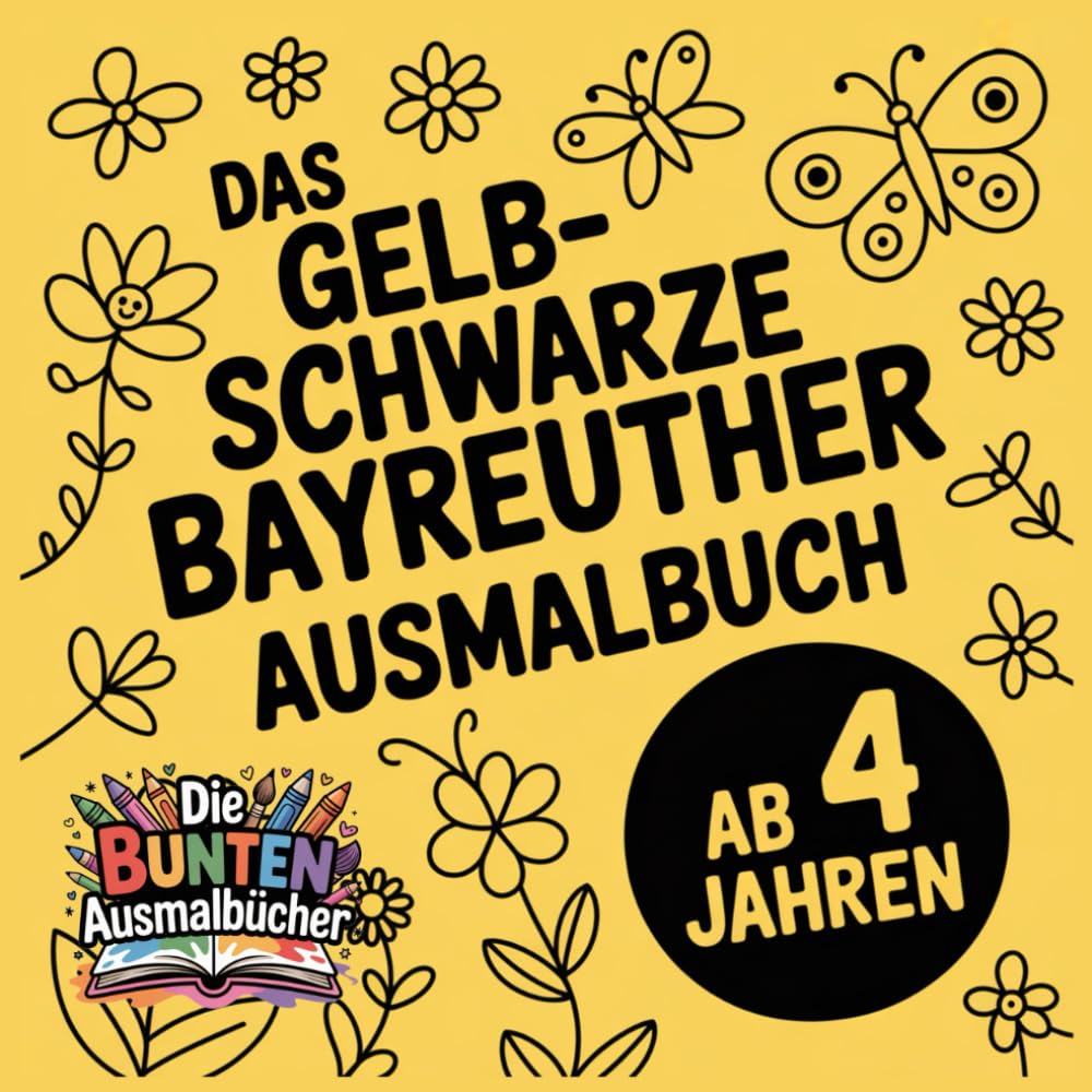 Das gelb-schwarze Bayreuther Ausmalbuch (Die bunten Ausmalbücher)