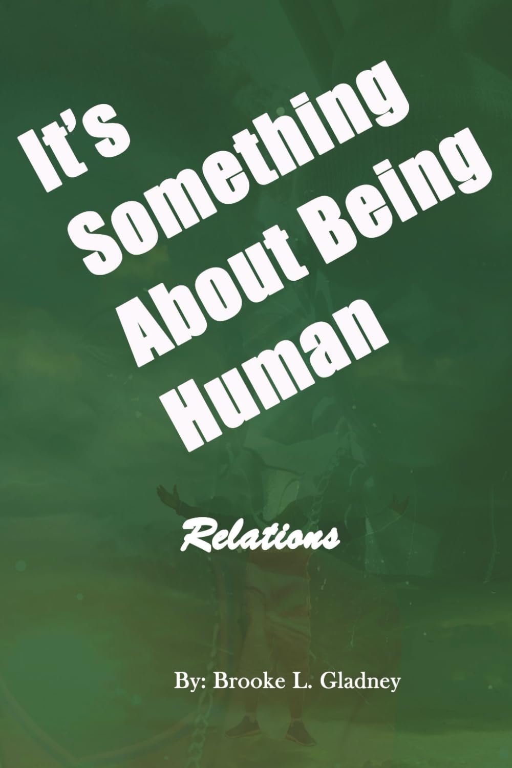 It's Something About Being Human: Relations