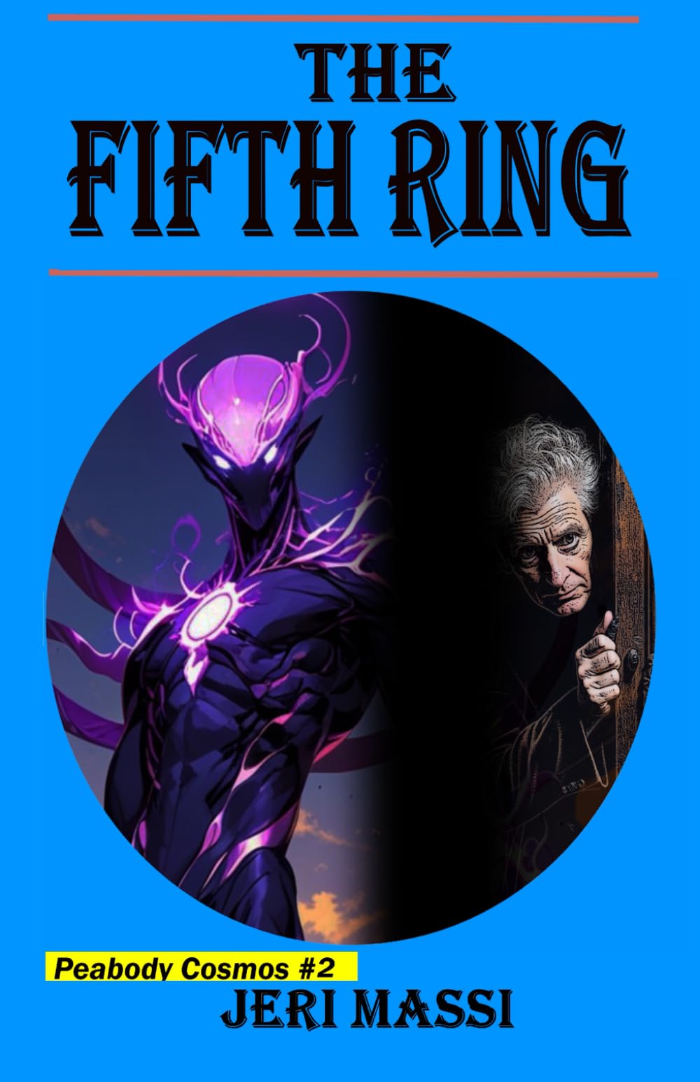 The Fifth Ring: Book Two in the Peabody: Cosmos Series!