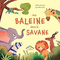 Une baleine dans la savane