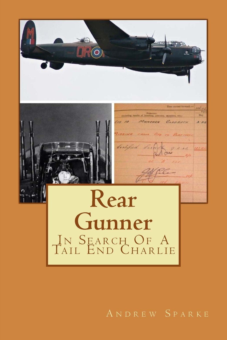 Rear Gunner: Volume 2 (In Search Of...)