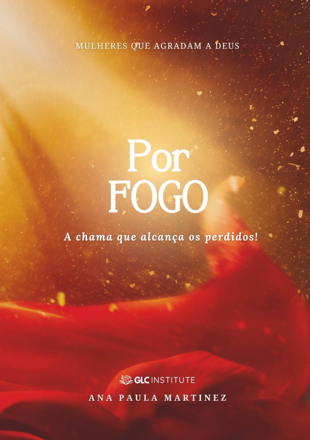 POR FOGO: A CHAMA QUE ALCANÇA OS PERDIDOS