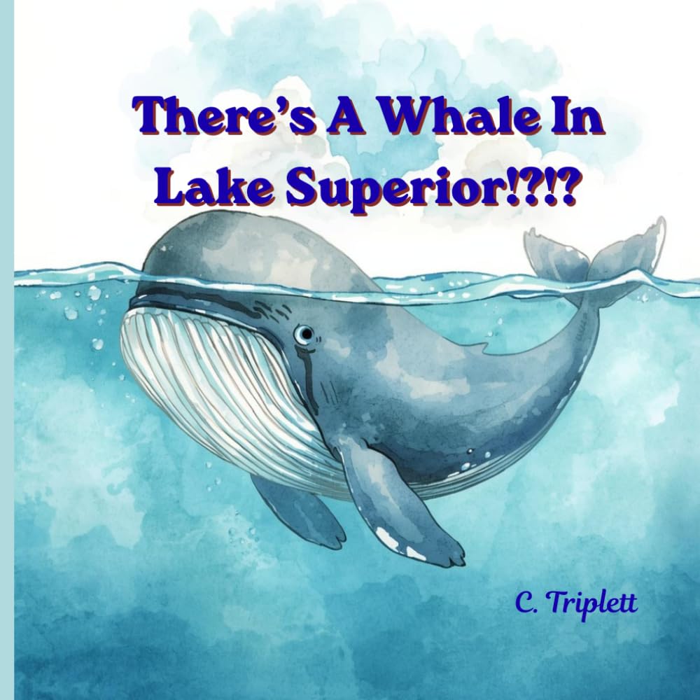 There's A Whale In Lake Superior?!?!?