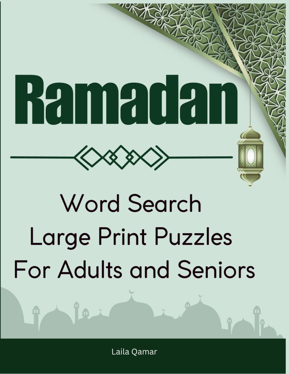 Ramadan Word Search: 100+ Large Print Bilingual English–Arabic Islamic Puzzles for Adults and Seniors