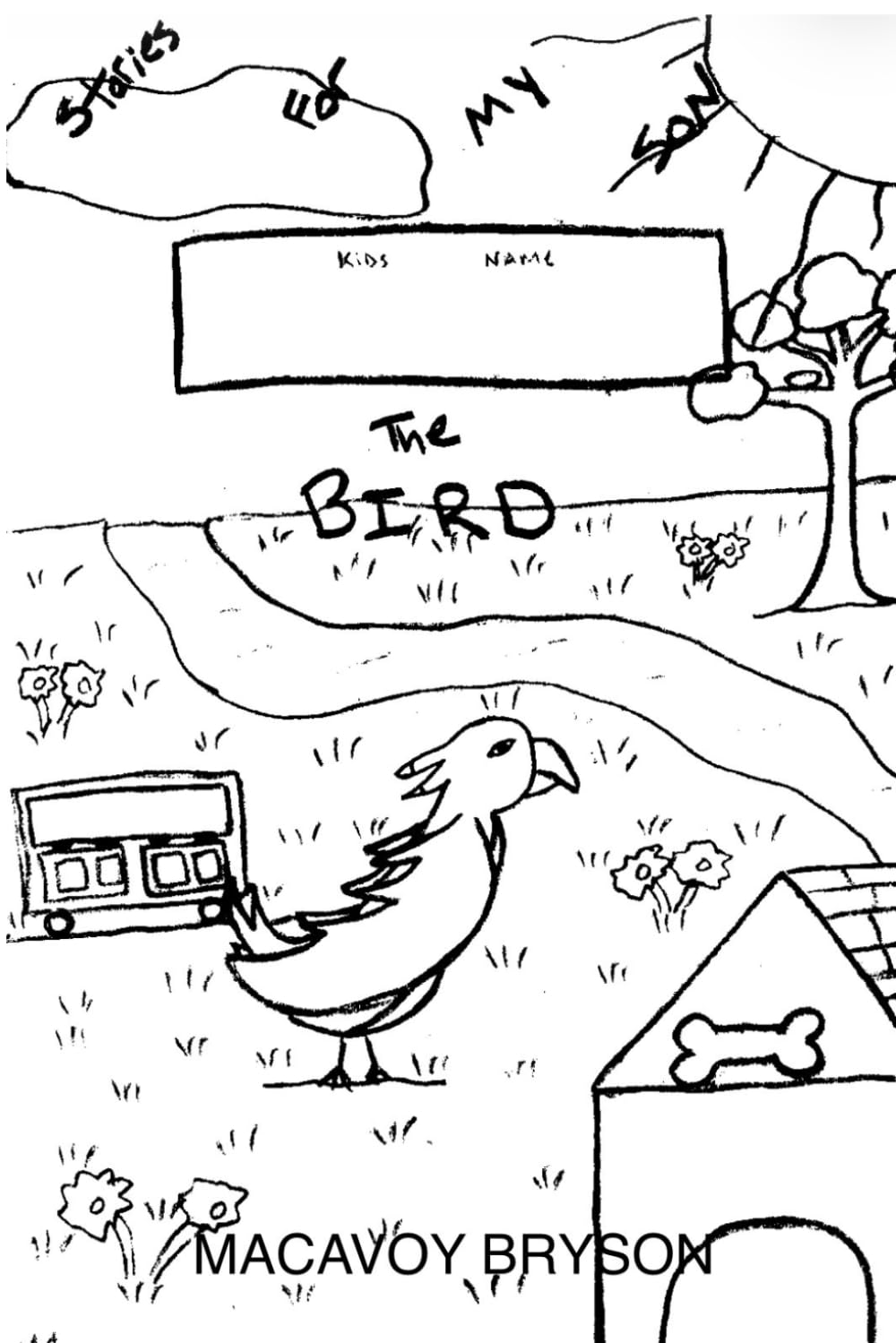 ___________ THE BIRD (Stories For My Son)