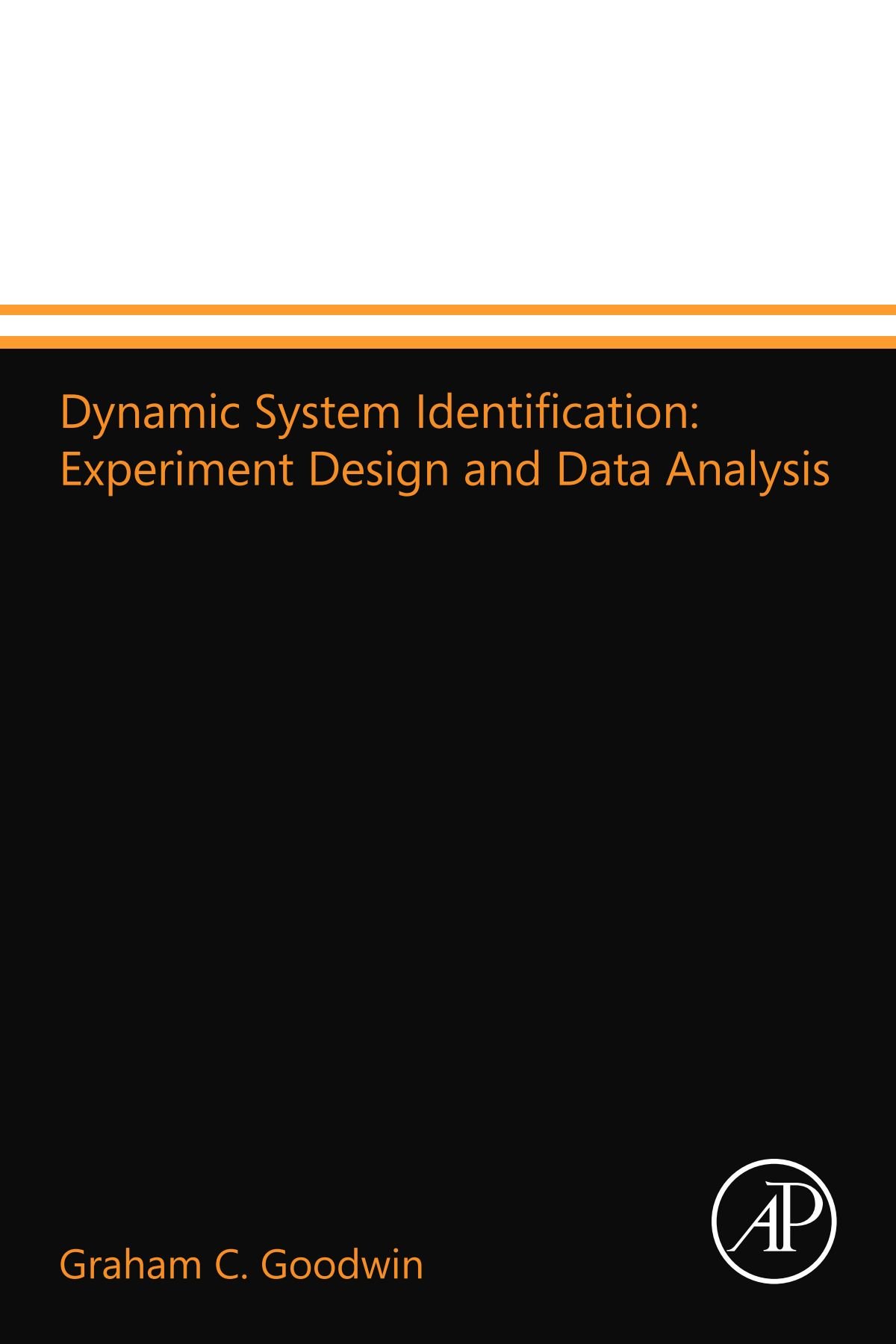 Dynamic System Identification: Experiment Design and Data Analysis