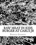 Raw Meat in Kids Burger at CARL'S JR: Is CARL'S JR legally responsible?