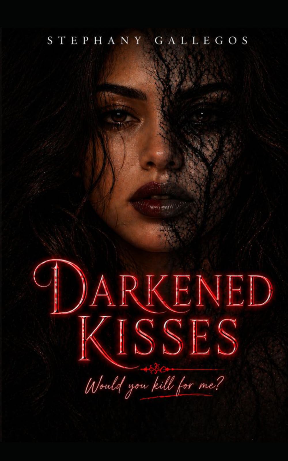 Darkened kisses: Would you kill for me?