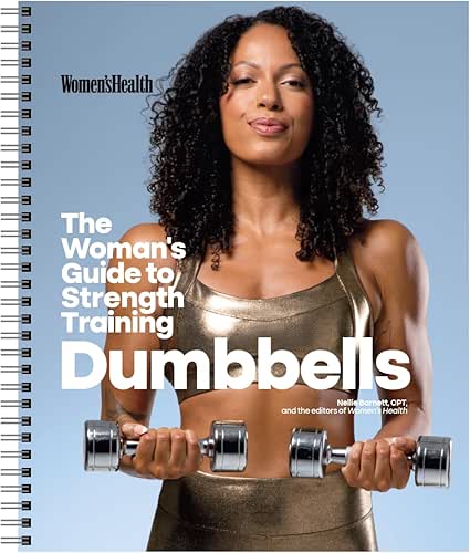 Women's Health The Woman's Guide To Strength Training: Dumbbells: Get