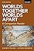 Worlds Together, Worlds Apart: A Companion Reader