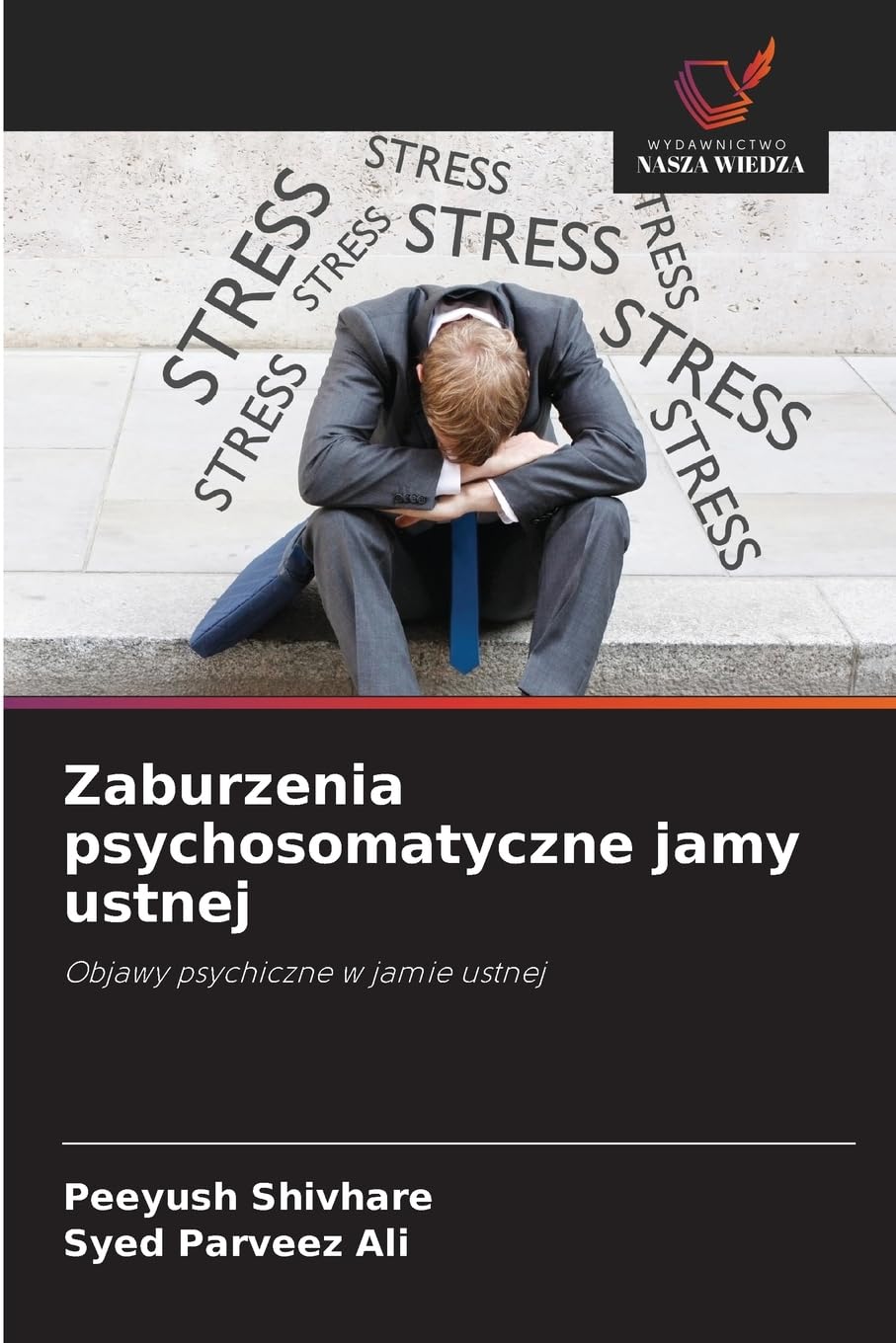 Zaburzenia psychosomatyczne jamy ustnej: Objawy psychiczne w jamie ustnej