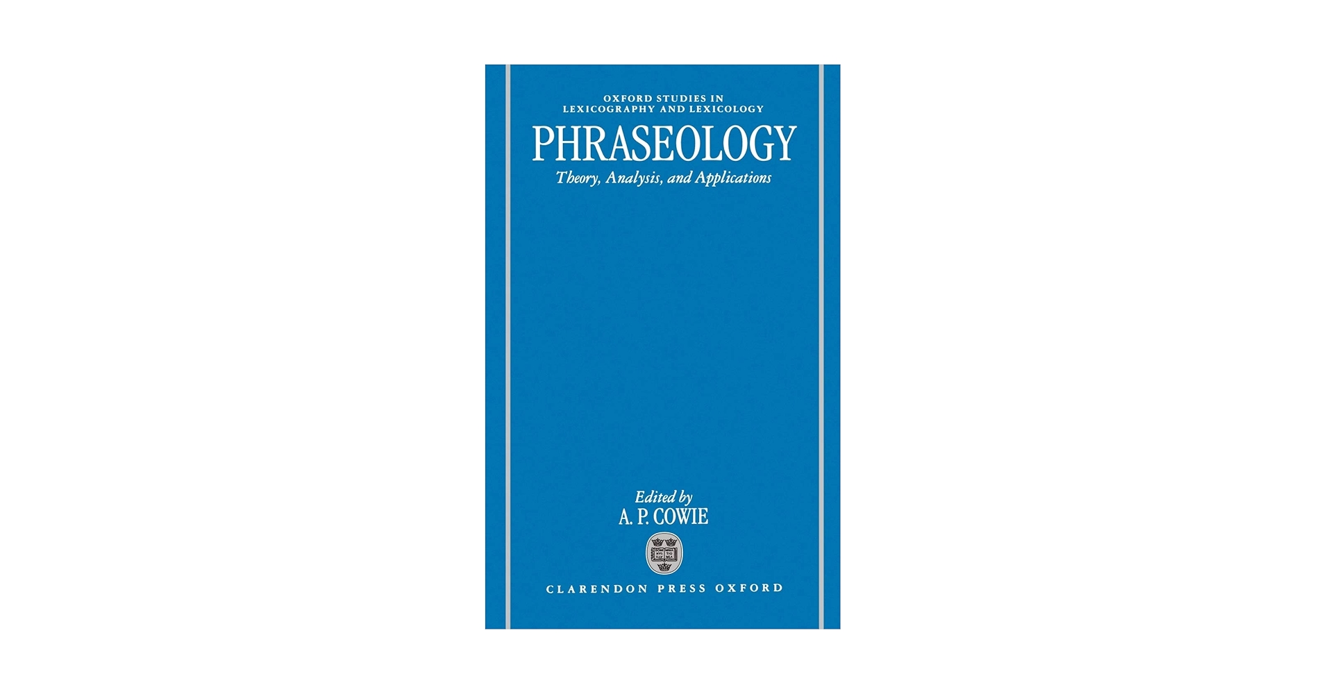 洋書 Phraseology Amazon.com: Phraseology: Theory, Analysis, and Applications