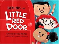 Behind the Little Red Door 1339050013 Book Cover