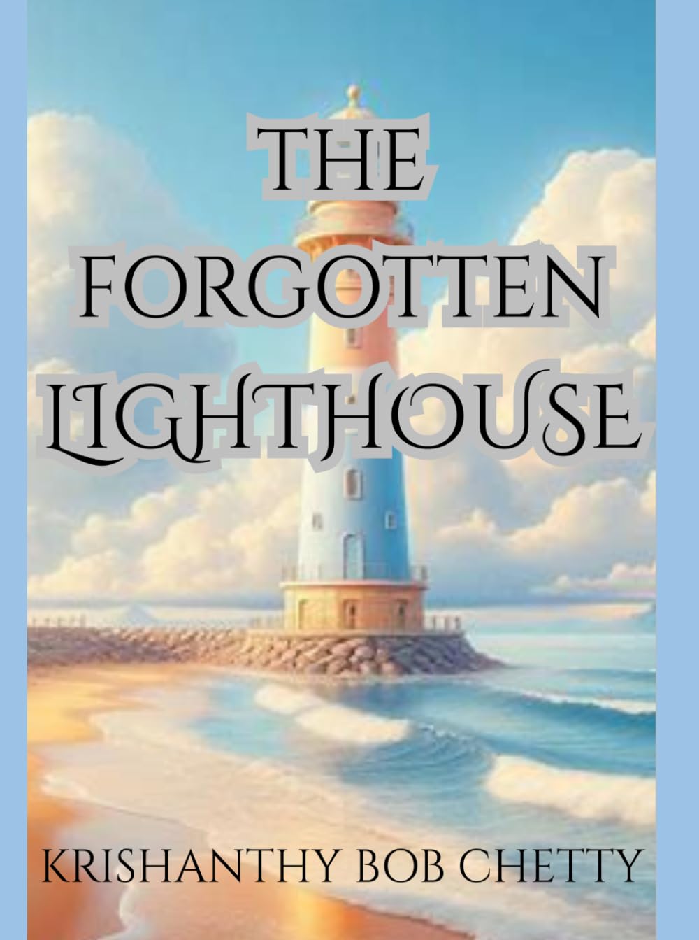 THE FORGOTTEN LIGHTHOUSE: A Mystery Novel (The Seal Grove Series)