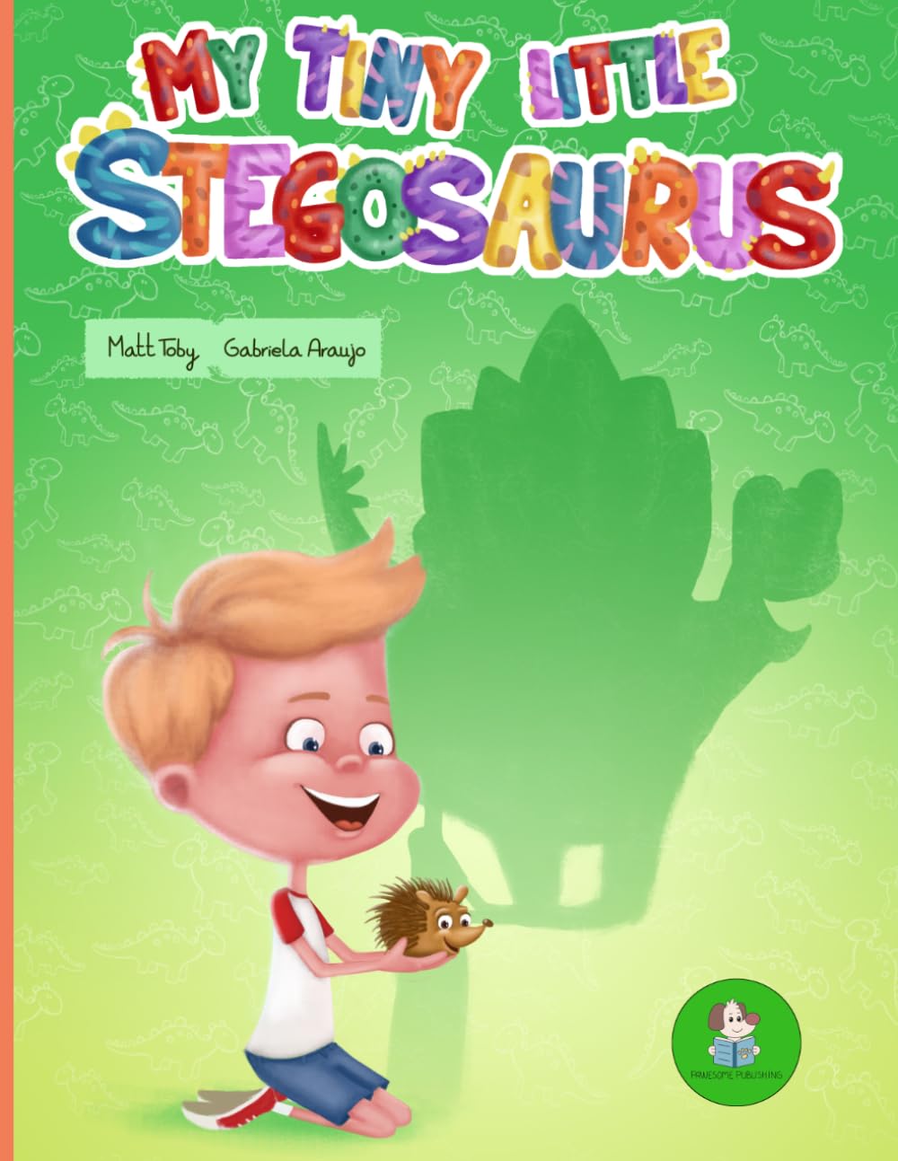 My Tiny Little Stegosaurus (Good times, Funny rhymes!)