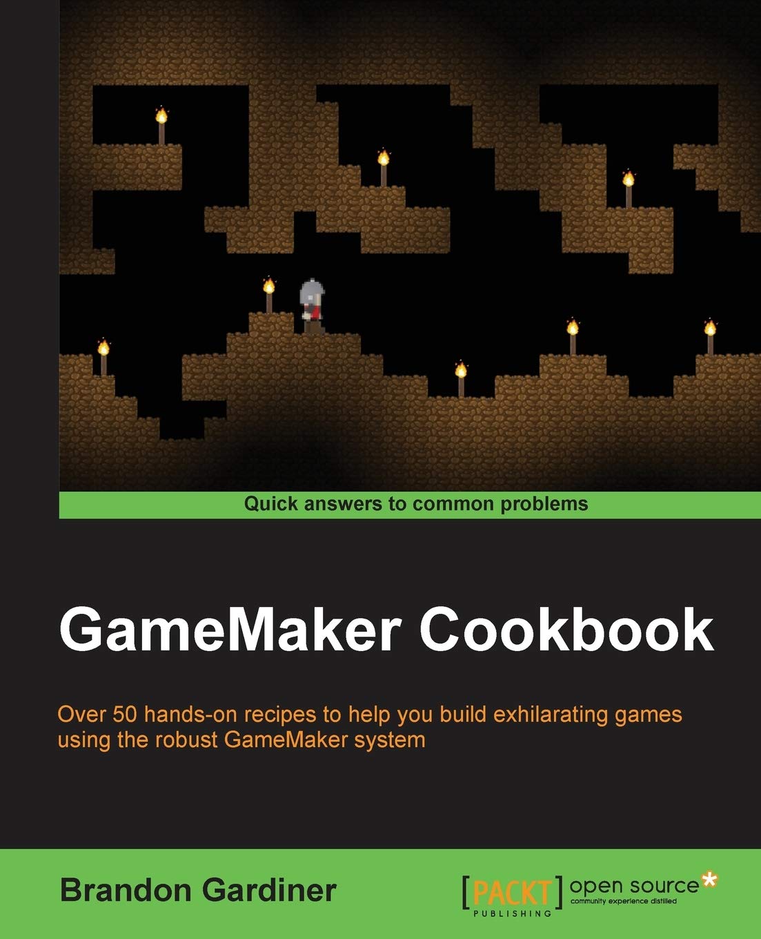 GameMaker Cookbook: Over 50 hands-on recipes to help you build exhilarating games using the robust GameMaker system
