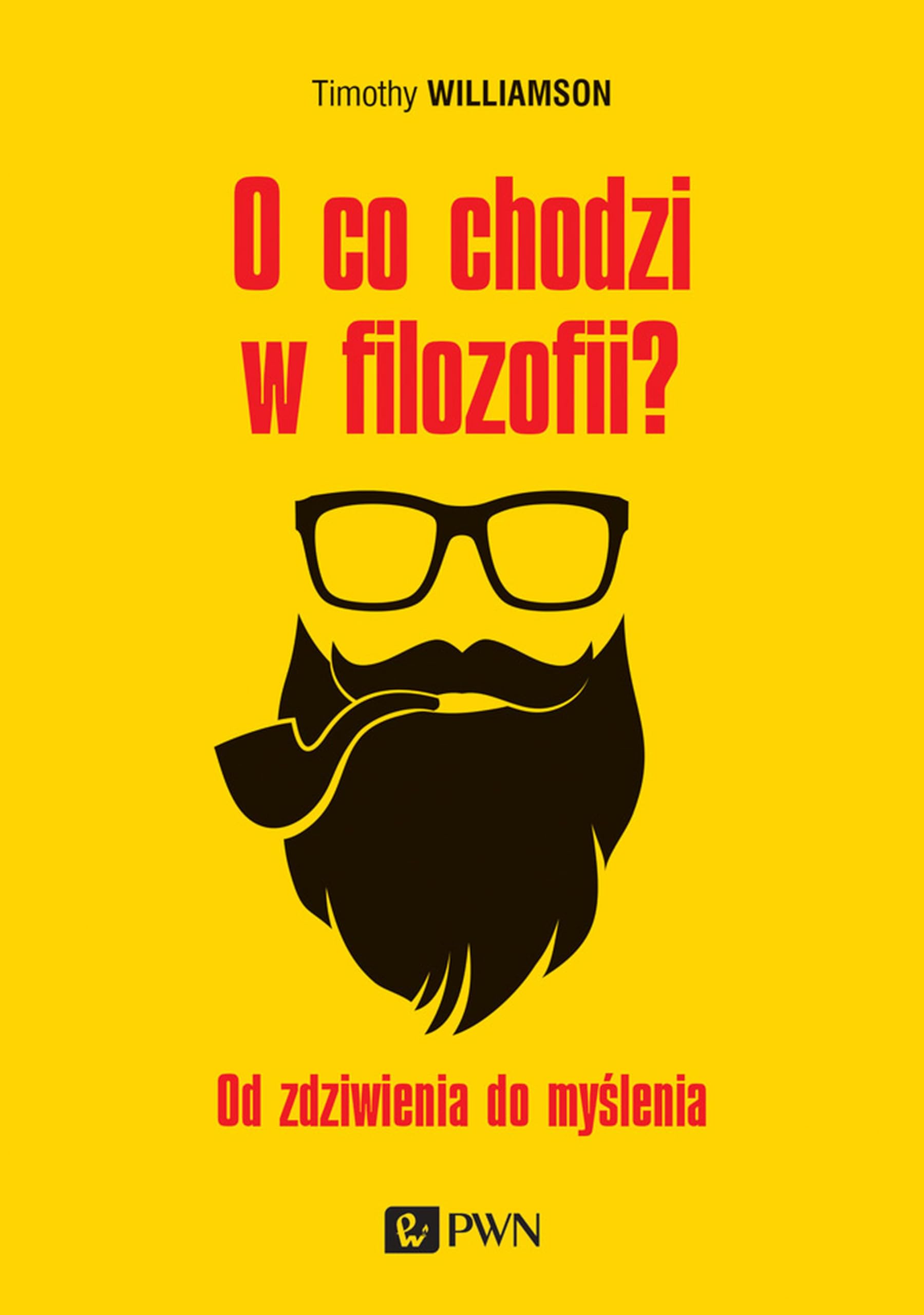 O co chodzi w filozofii?: Od zdziwienia do myślenia