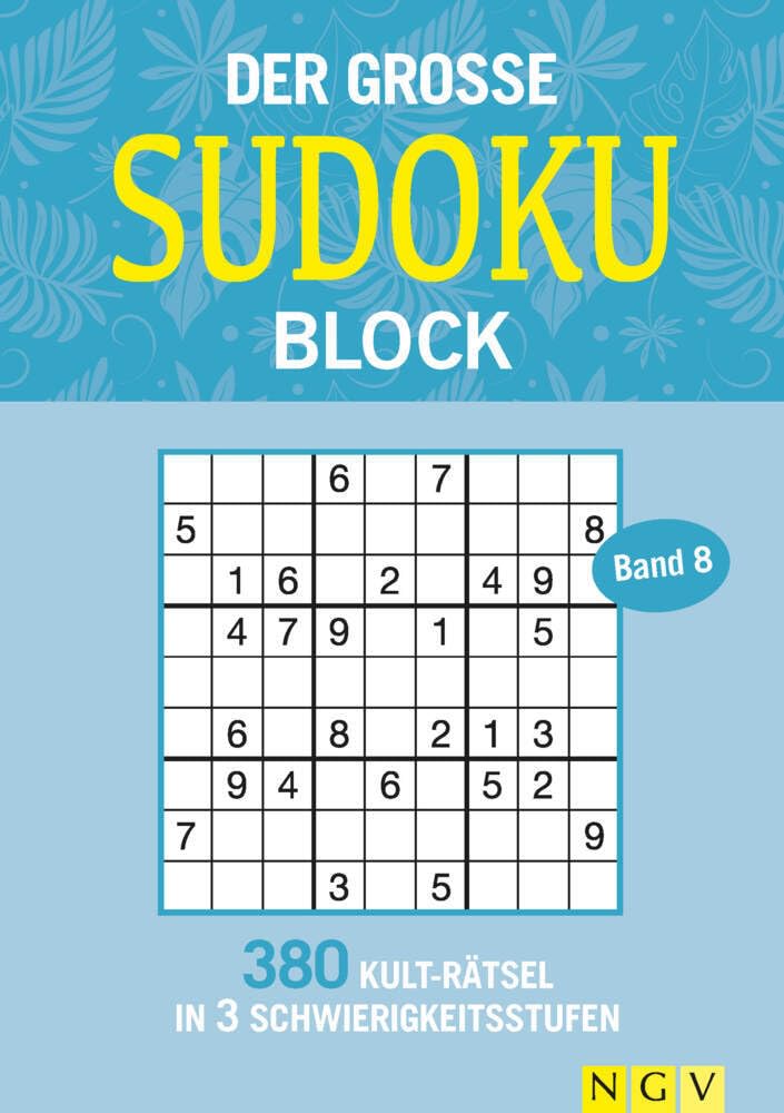 Der große Sudoku Block Band 8: 380 Sudoku-Rätsel für Erwachsene in 3 Schwierigkeitsstufen
