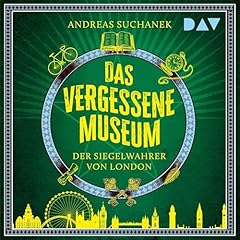 Das vergessene Museum – Der Siegelwahrer von London Titelbild