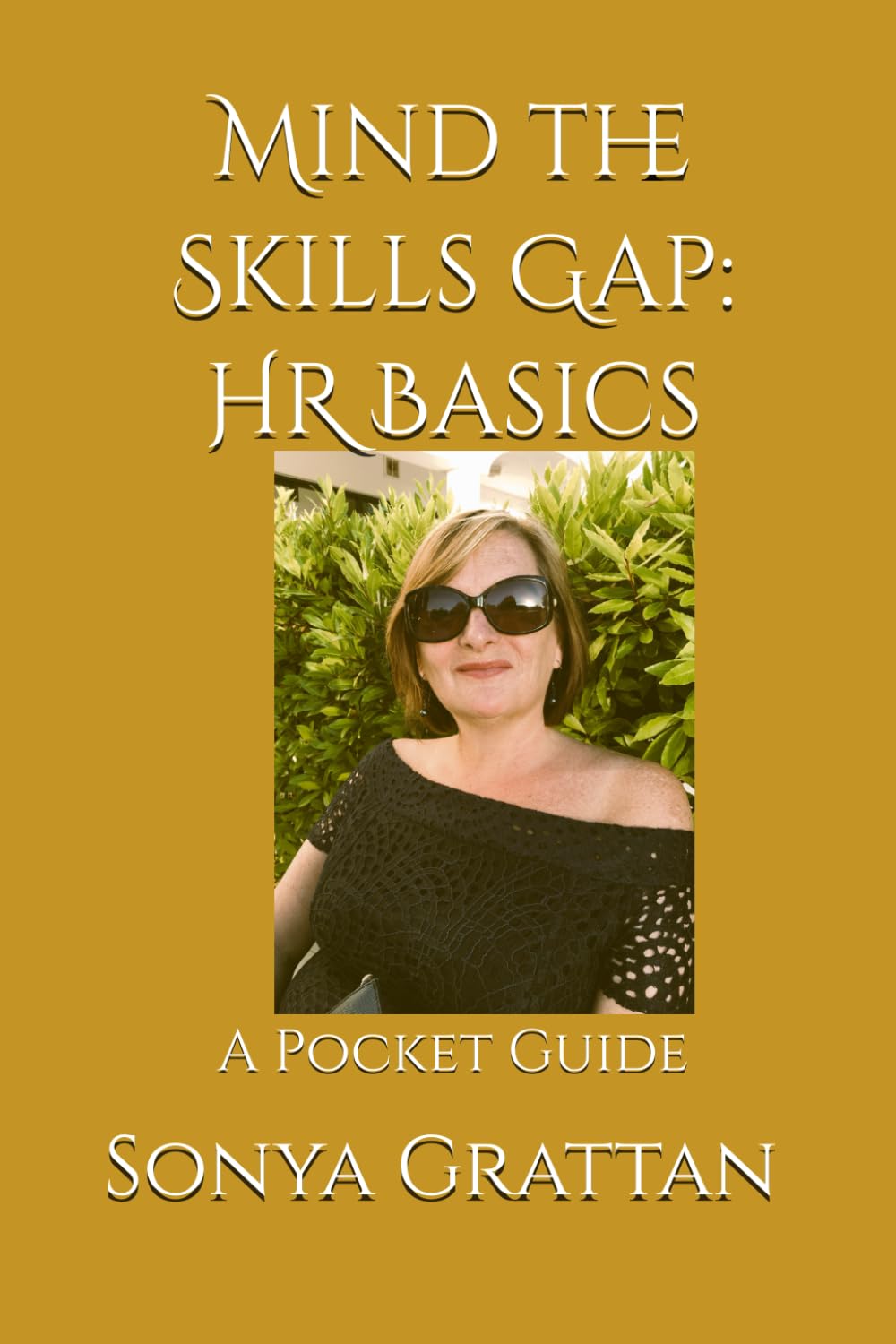 Mind the Skills Gap: HR Basics: A Pocket Guide