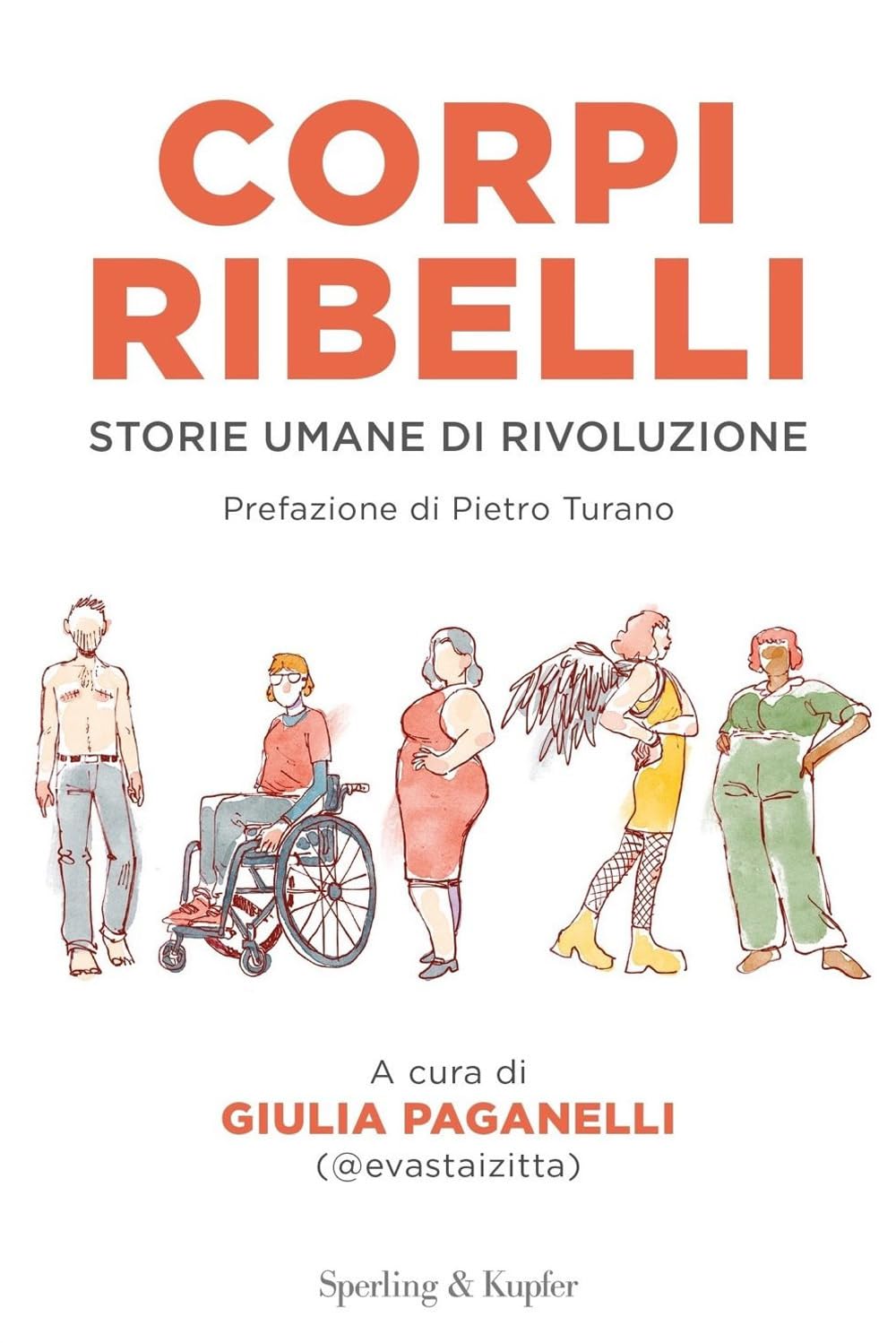 Corpi Ribelli. Storie Umane Di Rivoluzione - 4
